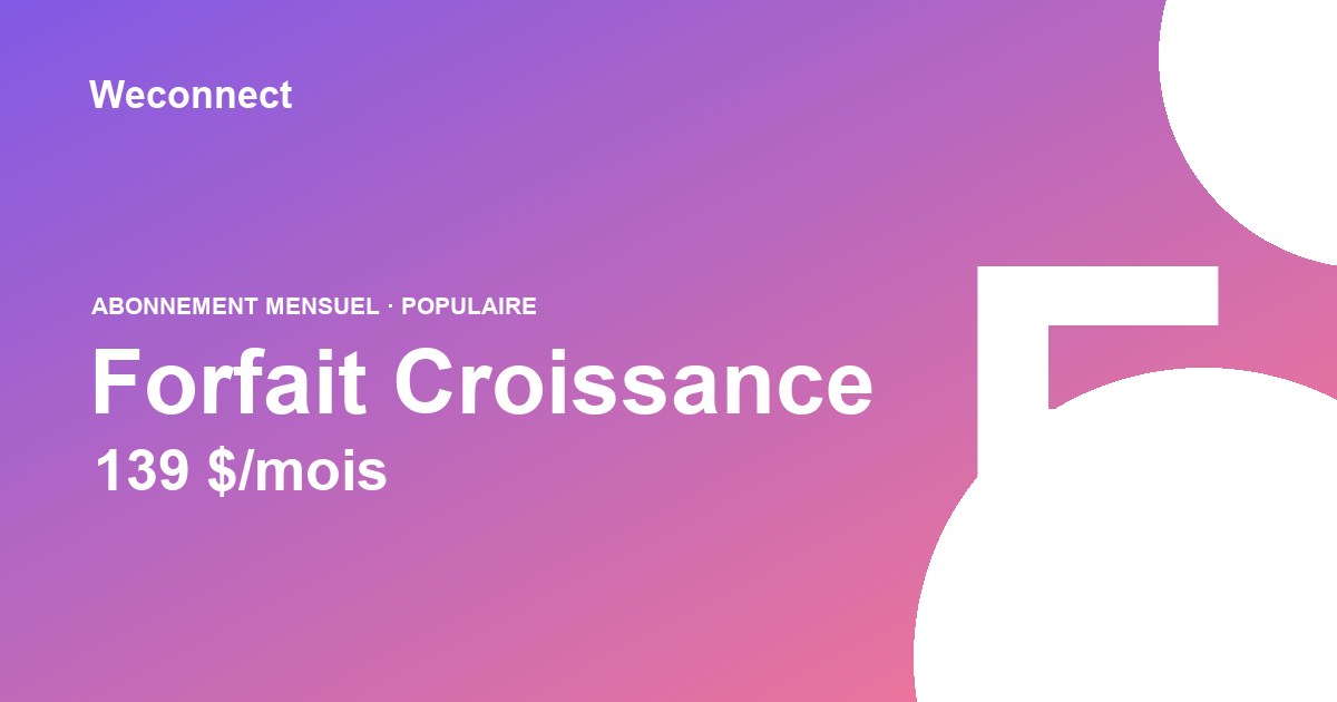 Forfait Croissance — Weconnect