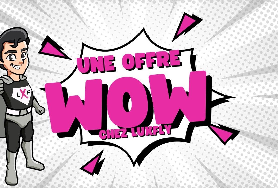 Vidéo LUXFLY Une offre WOW réalisée par Weconnect